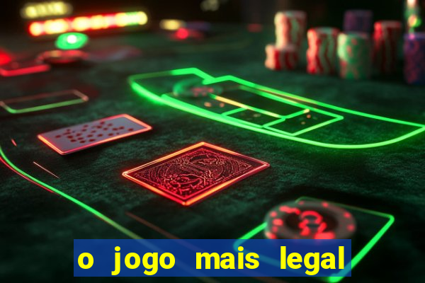 o jogo mais legal do mundo para celular